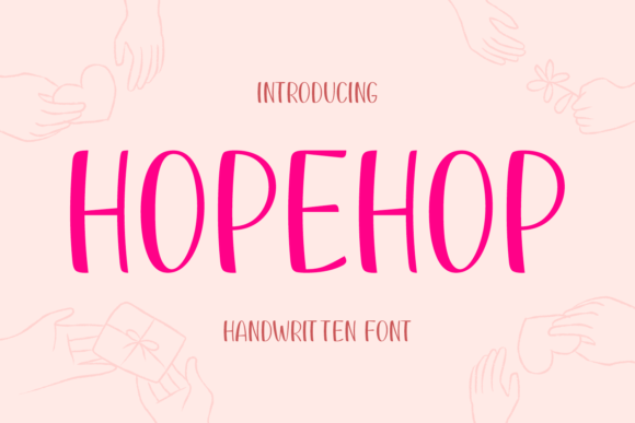 Hopehop: A Handwritten Font for Warm, Engaging Branding