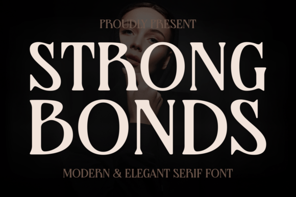 Strong Bonds Font for Clearer Campaign Messaging